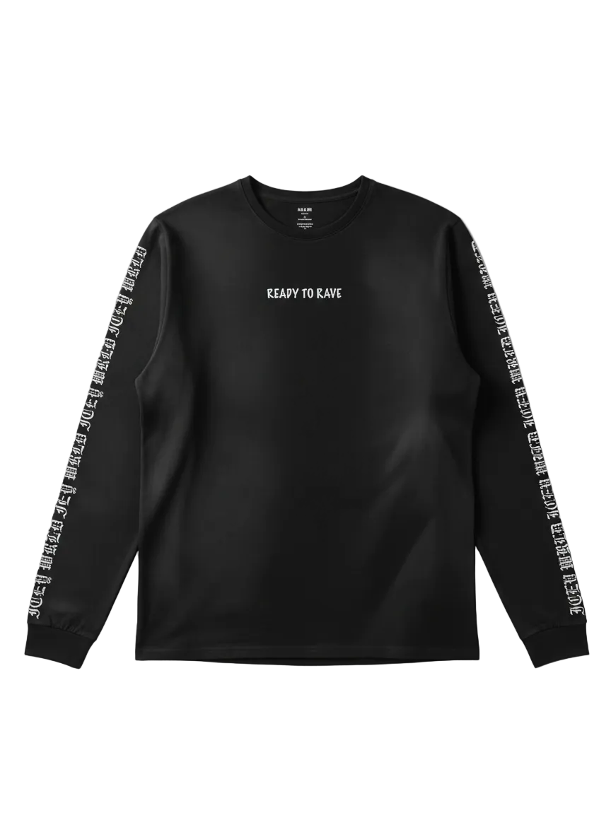"Ready to Rave" Long sleeve