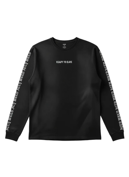 "Ready to Rave" Long sleeve